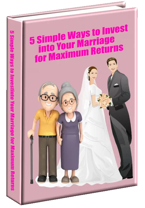 5 Simple Ways to Invest into Your Marriage for Maximum Returns